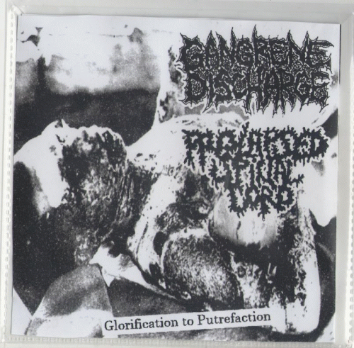Gangrene Discharge : Glorification of Putrefaction
